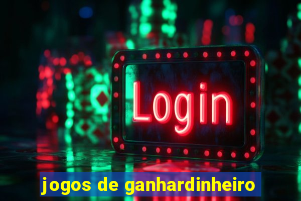 jogos de ganhardinheiro